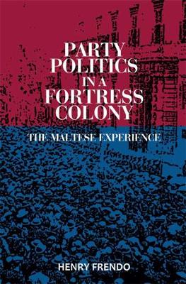 Book cover for Party Politics in an Island Colony