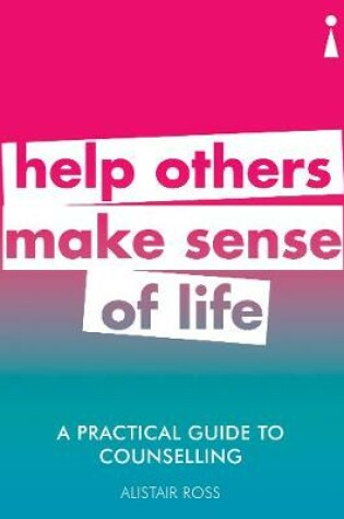 Cover of A Practical Guide to Counselling