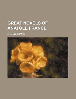 Book cover for Great Novels of Anatole France