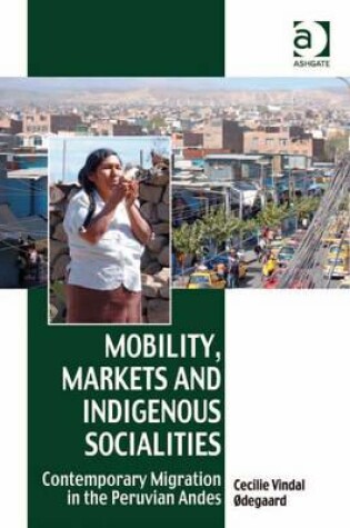 Cover of Mobility, Markets and Indigenous Socialities