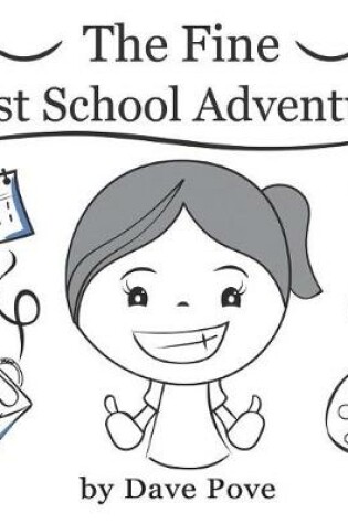 Cover of The fine first school adventure