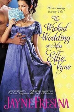 Cover of The Wicked Wedding of Miss Ellie Vyne