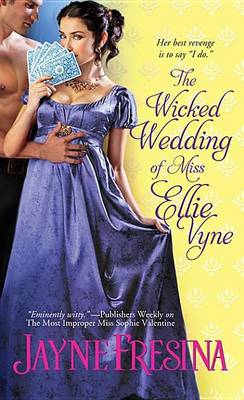 The Wicked Wedding of Miss Ellie Vyne by Jayne Fresina