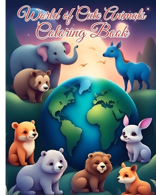 Book cover for World of Cute Animals Coloring Book