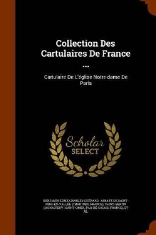 Cover of Collection Des Cartulaires de France ...