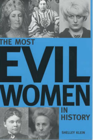 Cover of The Most Evil Women in History