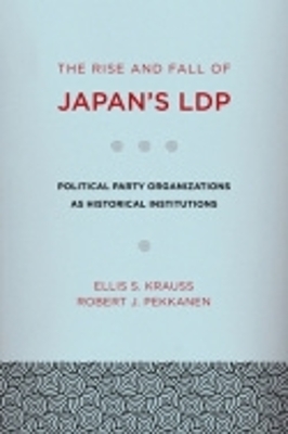 Book cover for The Rise and Fall of Japan's LDP