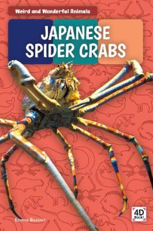 Cover of Weird and Wonderful Animals: Japanese Spider Crabs