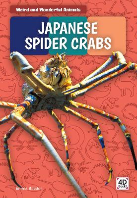 Book cover for Weird and Wonderful Animals: Japanese Spider Crabs