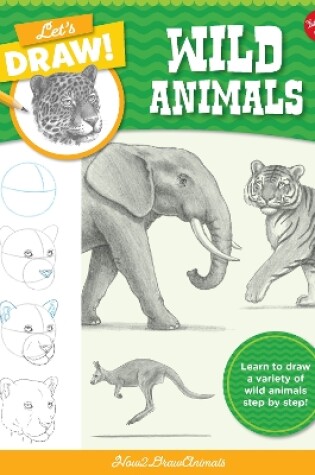 Cover of Let's Draw Wild Animals