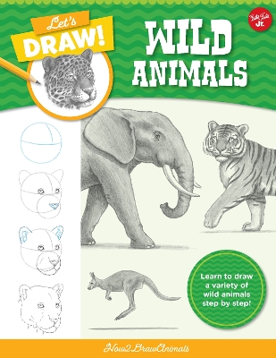 Let's Draw Wild Animals by 