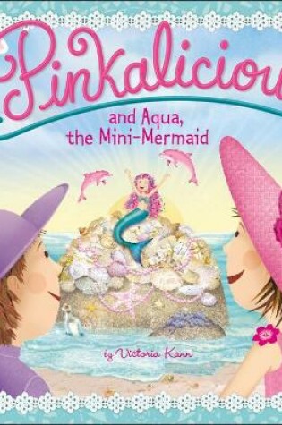 Cover of Pinkalicious and Aqua, the Mini-Mermaid
