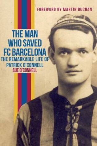 Cover of The Man Who Saved FC Barcelona