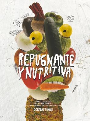 Book cover for Repugnante Y Nutritiva