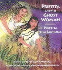 Book cover for Prietita and the Ghost Woman / Prietita y La Llorona