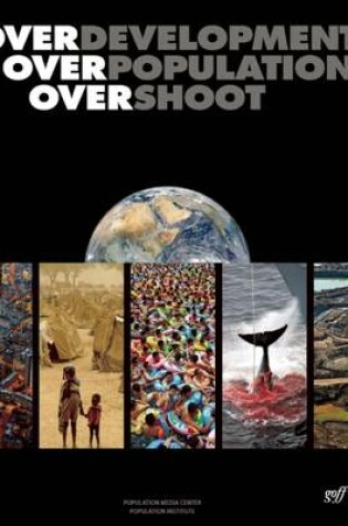 Cover of Overdevelopment, Overpopulation, Overshoot