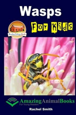 Cover of Wasps For Kids