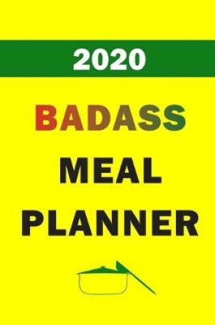 Cover of 2020 Badass Meal Planner