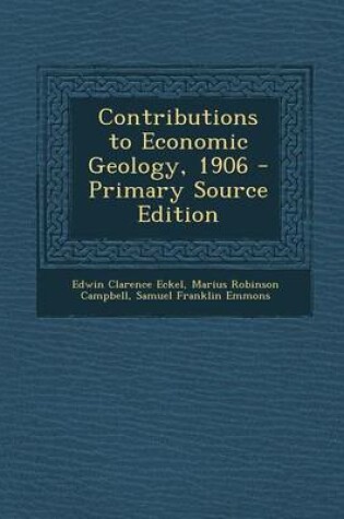 Cover of Contributions to Economic Geology, 1906 - Primary Source Edition