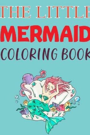 Cover of The Little Mermaid Coloring Book