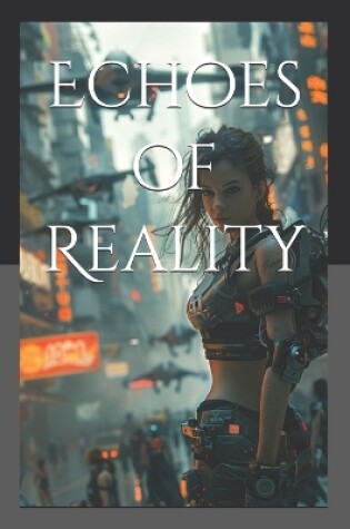 Cover of Echoes of Reality