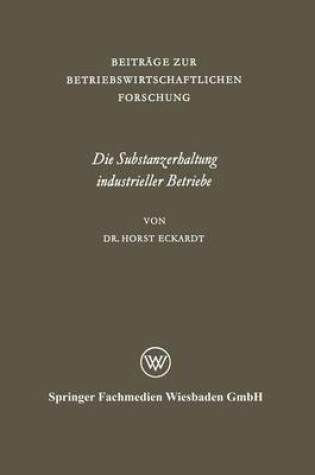 Cover of Die Substanzerhaltung industrieller Betriebe