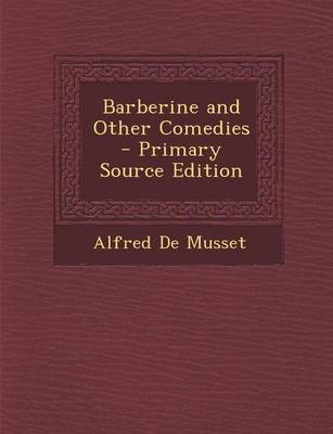 Book cover for Barberine and Other Comedies