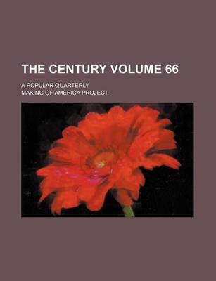 Book cover for The Century Volume 66; A Popular Quarterly