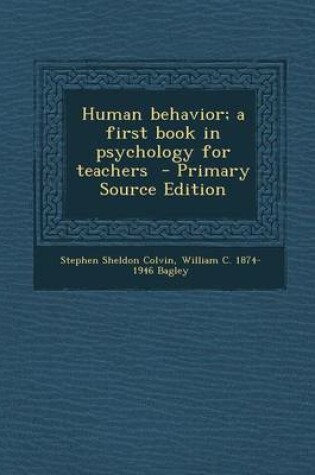 Cover of Human Behavior; A First Book in Psychology for Teachers - Primary Source Edition