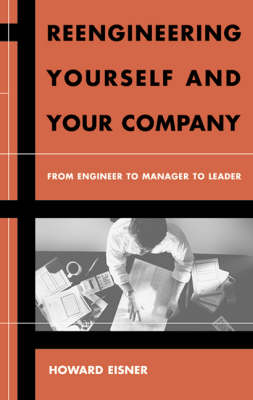 Book cover for Reengineering Yourself and Your Company: From Engineer to Manager to Leader