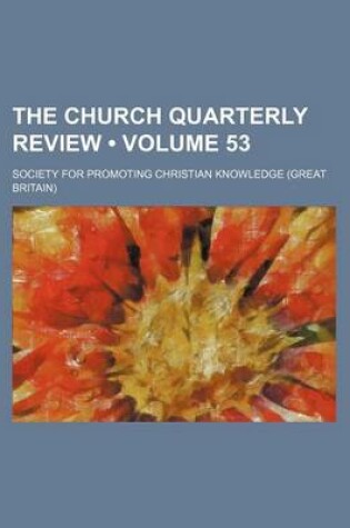 Cover of The Church Quarterly Review (Volume 53)