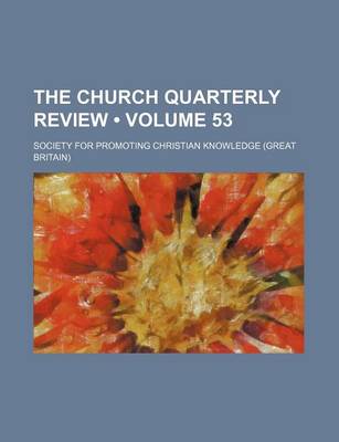 Book cover for The Church Quarterly Review (Volume 53)