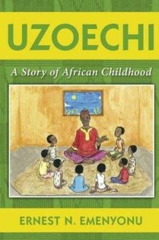 Cover of Uzoechi: a Story of African Childhood