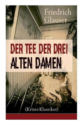 Book cover for Der Tee der drei alten Damen (Krimi-Klassiker)