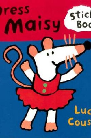 Cover of Dress Maisy Sticker Book