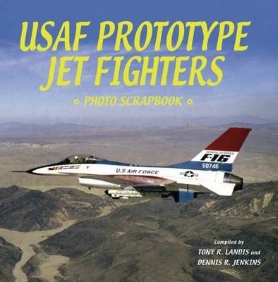 Book cover for U.S. Air Force Prototype Jet Fighters