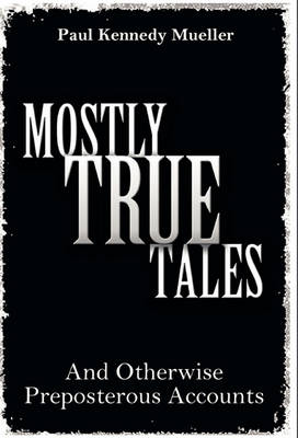 Book cover for Mostly True Tales