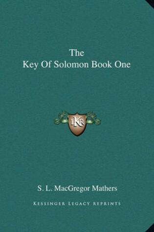 Cover of The Key of Solomon Book One