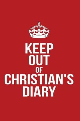 Cover of Keep Out of Christian's Diary