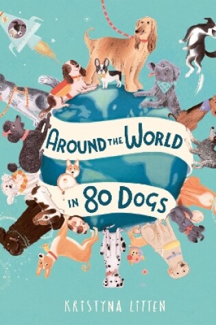Cover of Around the World in 80 Dogs