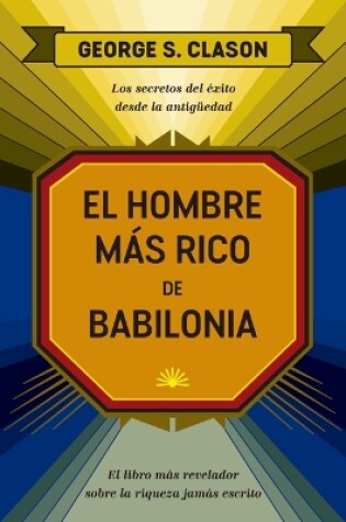 Cover of El Hombre Más Rico de Babilonia (the Reachest Man in Babylon Spanish Edition)