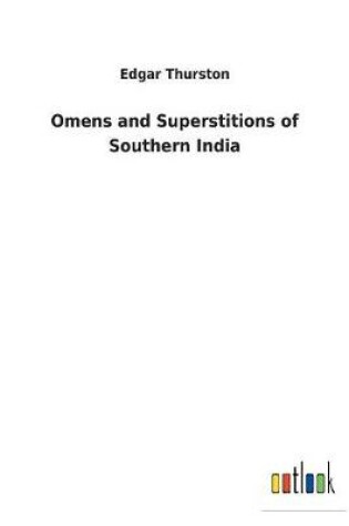 Cover of Omens and Superstitions of Southern India