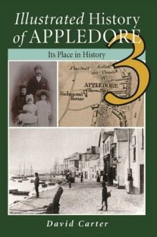 Cover of Illustrated History of Appledore: v. 3