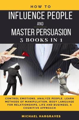 Book cover for How to Influence People and Master Persuasion