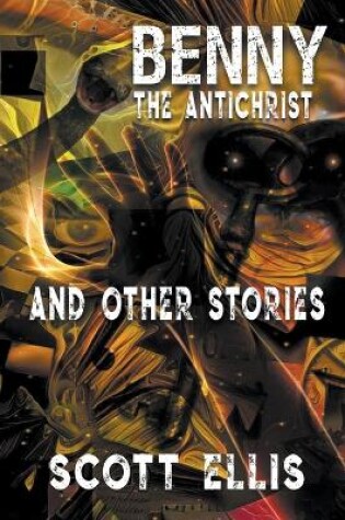 Cover of Benny the Antichrist and Other Stories