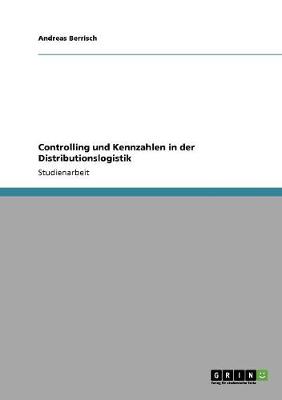 Book cover for Controlling und Kennzahlen in der Distributionslogistik