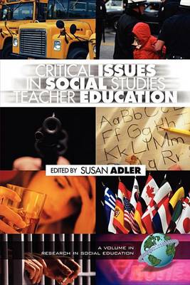 Book cover for Critical Issues in Social Studies Teacher Education . Research in Social Education.