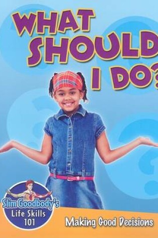 Cover of What Should I Do?