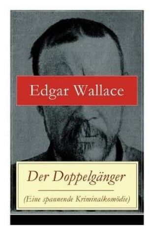 Cover of Der Doppelg�nger (Eine spannende Kriminalkom�die)
