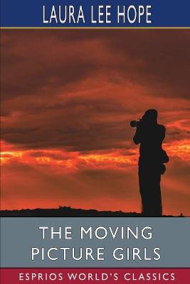 Book cover for The Moving Picture Girls (Esprios Classics)
